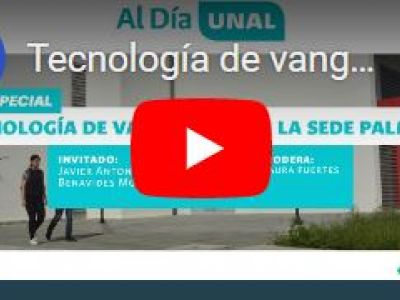 Tecnología de vanguardia en la Sede Palmira | Al Día UNAL